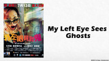 My Left Eye Sees Ghosts