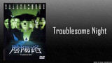 Troublesome Night