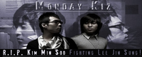 Monday Kiz