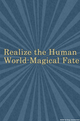 Realize the Human World Magical Fate
