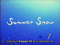 Summer Snow