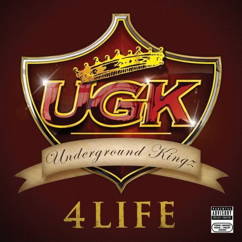 UGK: UGK 4 LIFE