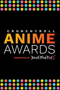 The Crunchyroll Anime Awards The Crunchyroll Anime Awards - Watch on