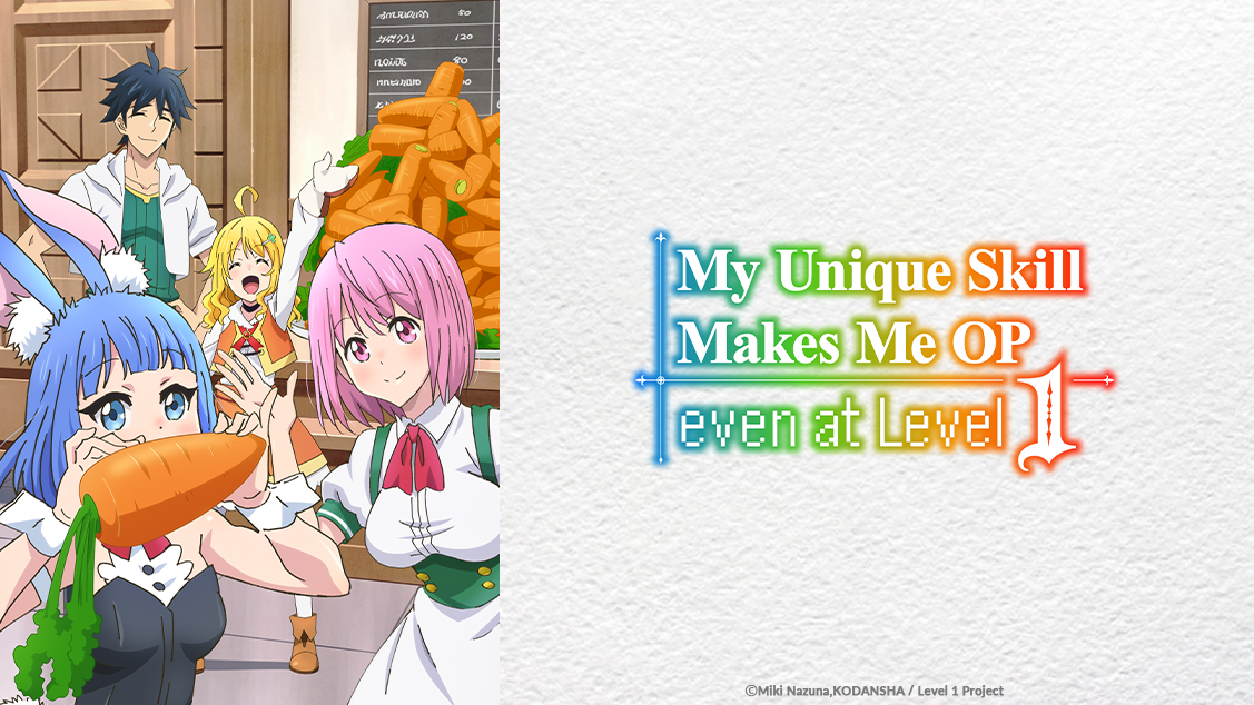 My Unique Skill Makes Me Op Even At Level 1 www.crunchyroll.com