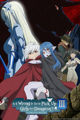 Is It Wrong to Try to Pick Up Girls in a Dungeon? (Danmachi)