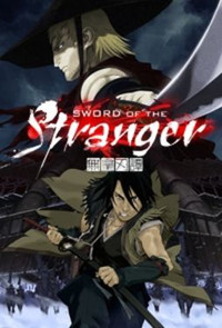 Sword of the Stranger - Watch on Crunchyroll