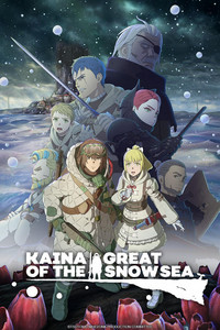         Kaina of the Great Snow Sea is a featured show.
      