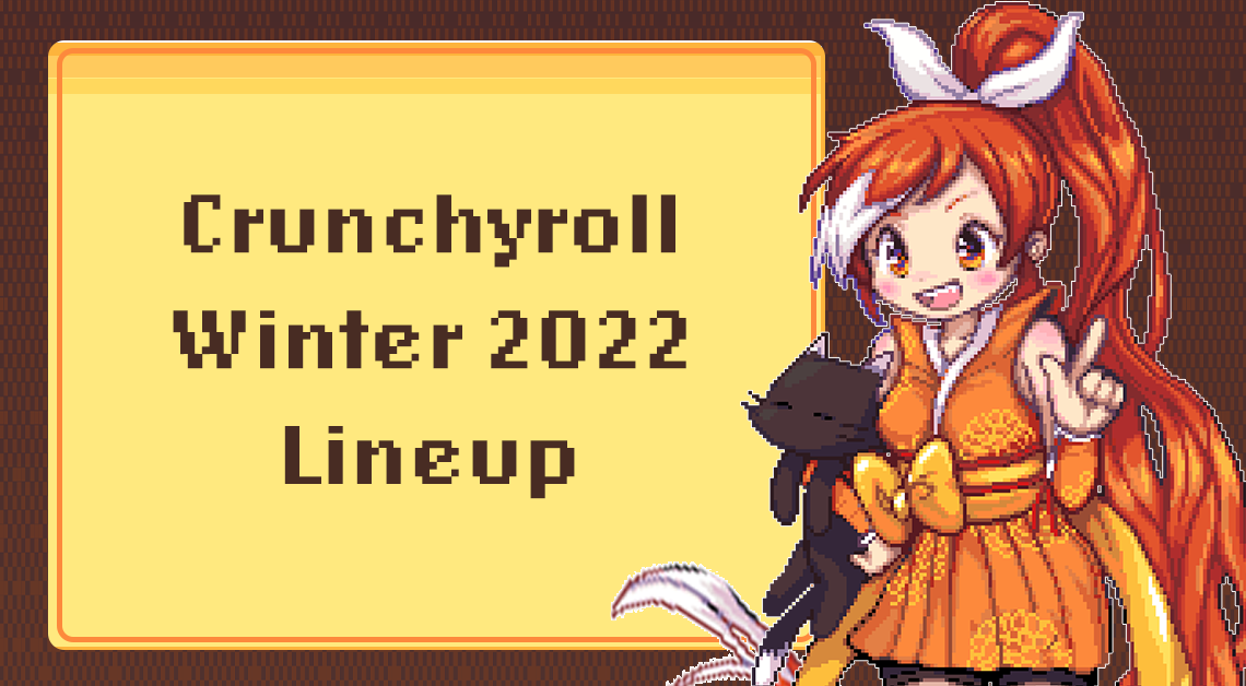 Crunchyroll Winter 2022