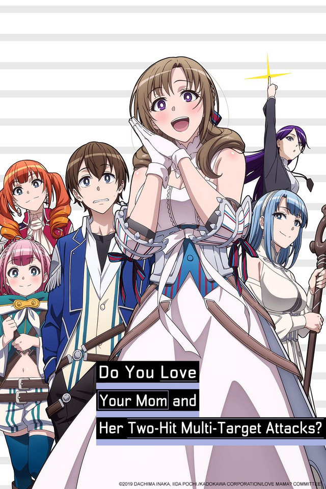 Crunchyroll - Do You Love Your Mom and Her Two-Hit Multi-Target Attacks
