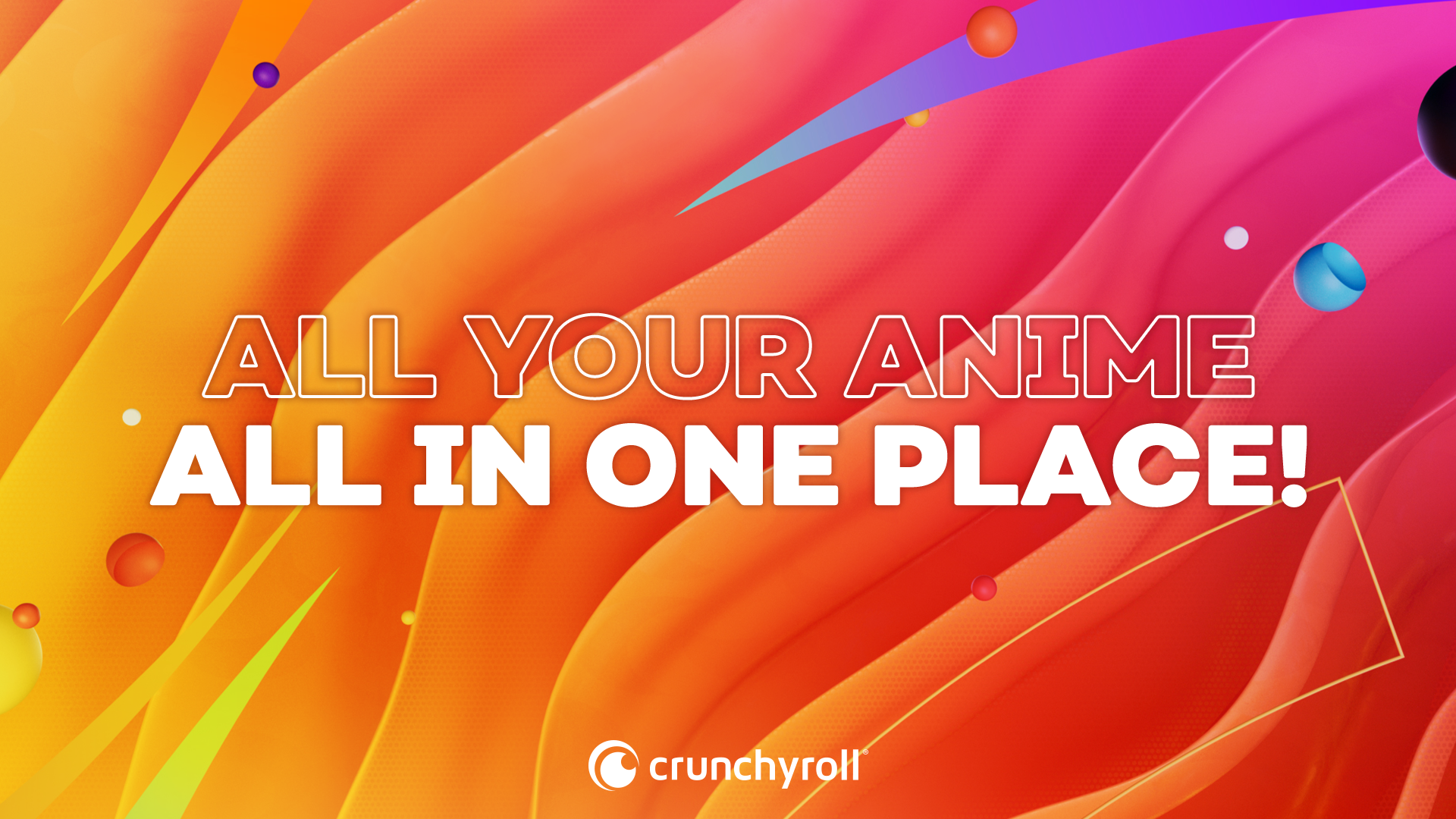 Image: Crunchyroll Hime with text "All your anime in one place!"