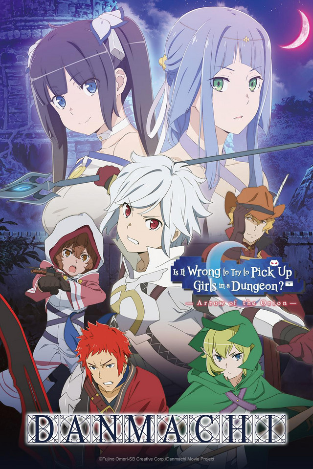 DanMachi - Is It Wrong to Try to Pick Up Girls in a Dungeon?: Arrow of the Orion
