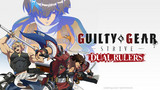 GUILTY GEAR STRIVE: DUAL RULERS