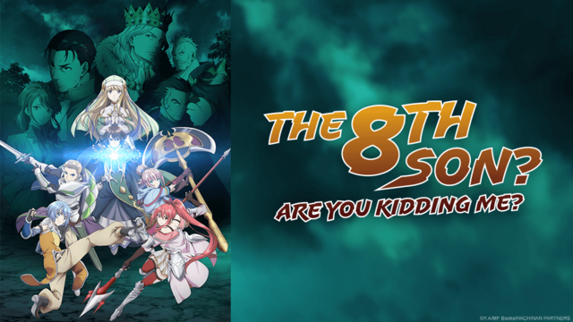 Crunchyroll - The 8th Son? Are You Kidding Me? English Dub Cast Revealed