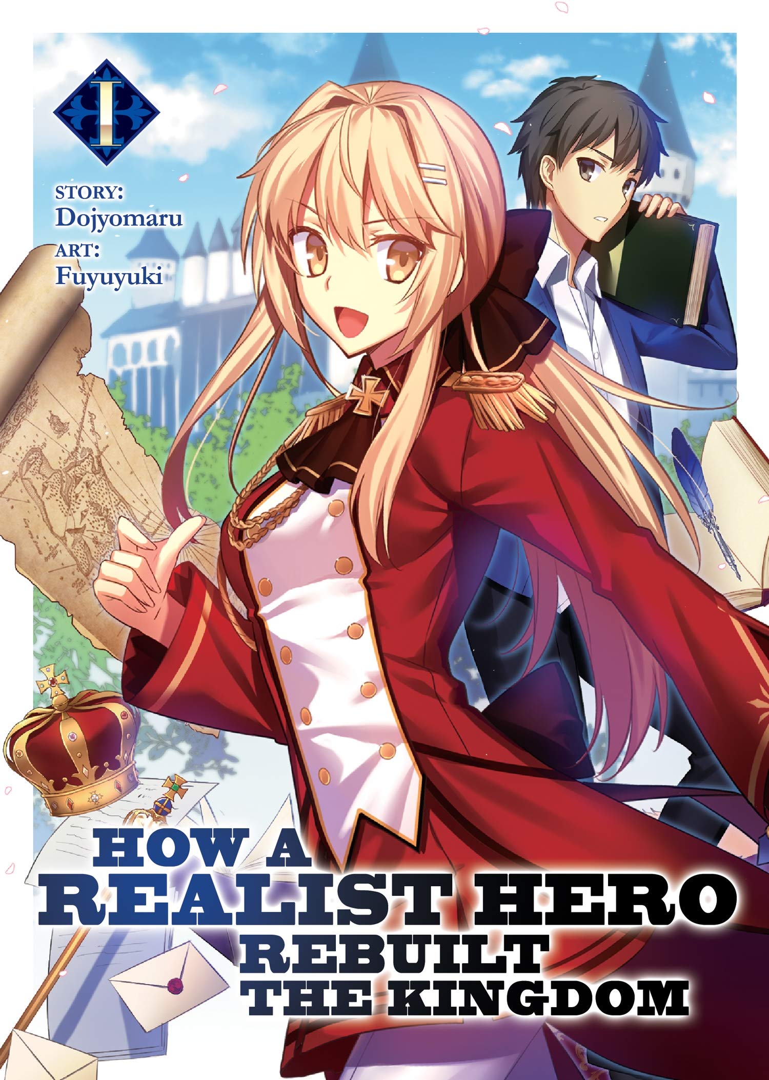 La portada del primer volumen de la serie de novelas ligeras How a Realist Hero Rebuilt the Kingdom de Doyjomaru, ilustrada por Fuyuyuki y publicada en inglés en forma impresa por Seven Seas Entertainment.