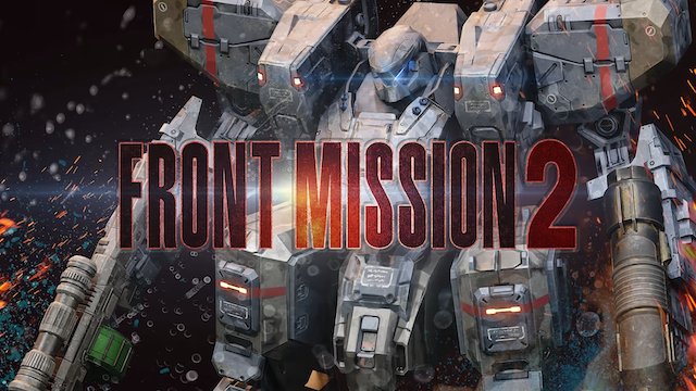FRONT MISSION 2: Remake Game Fires Up Story Trailer