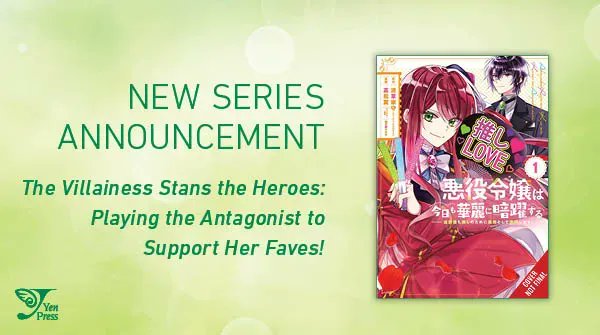 The Villainess Stans the Heroes: Playing the Antagonist to Support Her Faves! manga