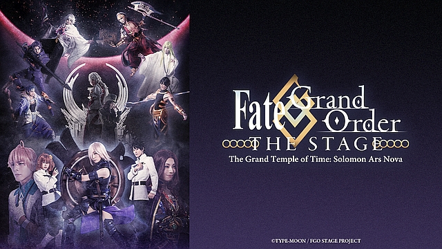 #Crunchyroll fügt Fate/Grand Order THE STAGE Grand Temple of Time Solomon Arts Nova zum Lineup hinzu