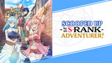 Scooped Up by an S-Rank Adventurer!