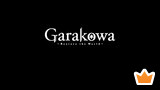 Garakowa - Introduction from Director