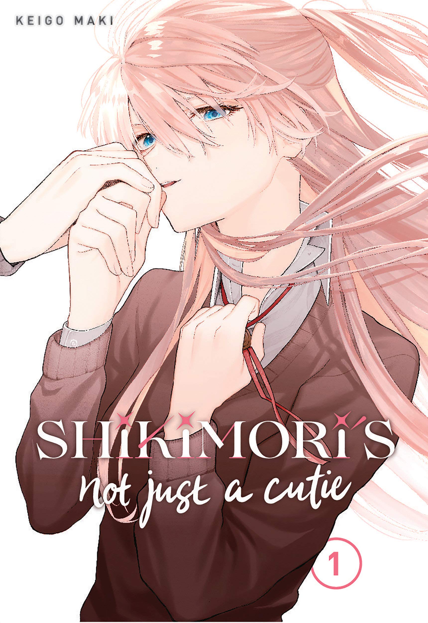 The cover of Volume 01 of the Shikimori's Not Just a Cutie manga by Keigo Maki, as published in the United States by Kodansha. The cover depicts Shikimori kissing her boyfriend's hand while loosening the necktie of her school uniform as if she's preparing for action. 