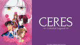 Ceres, Celestial Legend