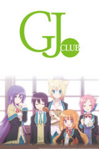 GJ CLUB Episode 1, I am the GJ Club!, - Watch on Crunchyroll