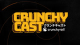 Crunchycast Episode 14