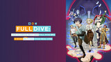 Full Dive: This Ultimate Next-Gen Full Dive RPG Is Even Shittier than Real Life!