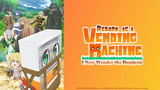 Reborn as a Vending Machine, I Now Wander the Dungeon 2nd Season