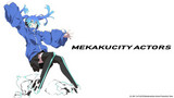 MEKAKUCITY ACTORS