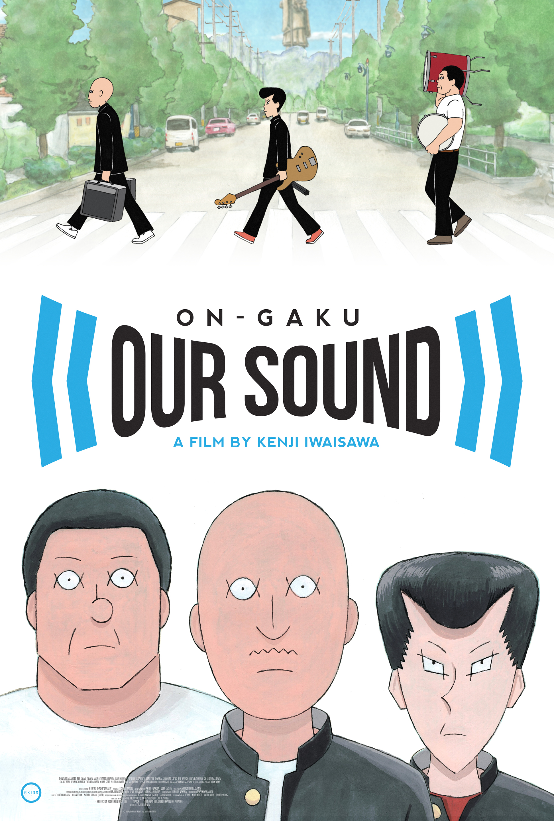The official movie poster for the GKIDS release of ON-GAKU: Our Sound, featuring the characters of Kenji, Ota, and Asakura accidentally re-creating the iconic cover of the Beatles' Abbey Road album while crossing the street carrying their musical instruments. The poster also features a medium close-up image of the trio's faces beneath the movie's logo and director Kenji Iwaisawa's credit.