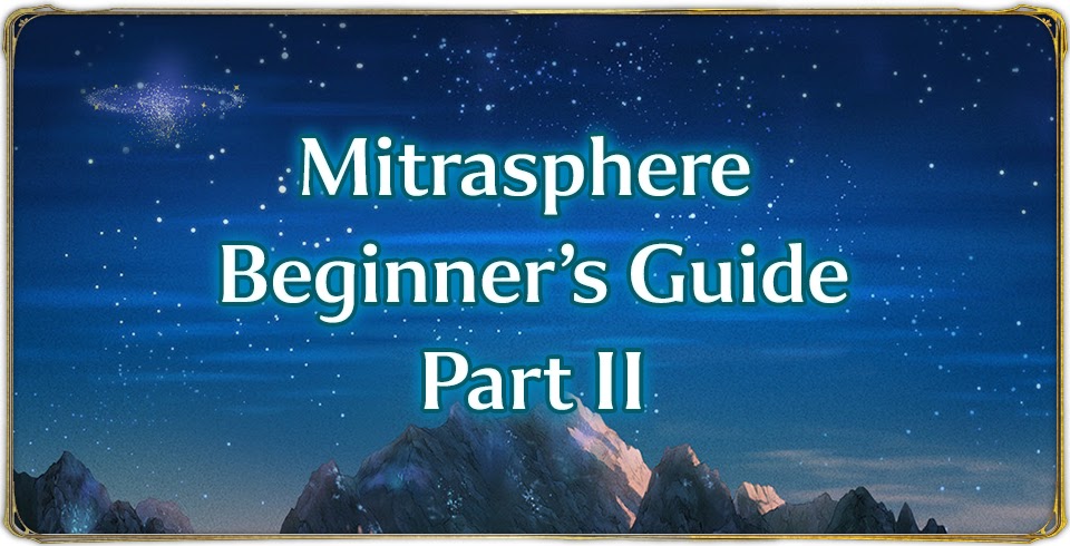 Mitrasphere Beginner's Guide Part 2