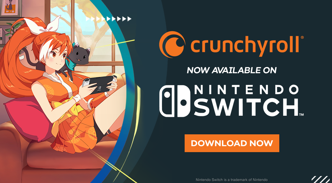 Crunchyroll - Crunchyroll is Available on Nintendo