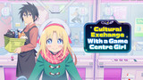 Cultural Exchange with a Game Centre Girl