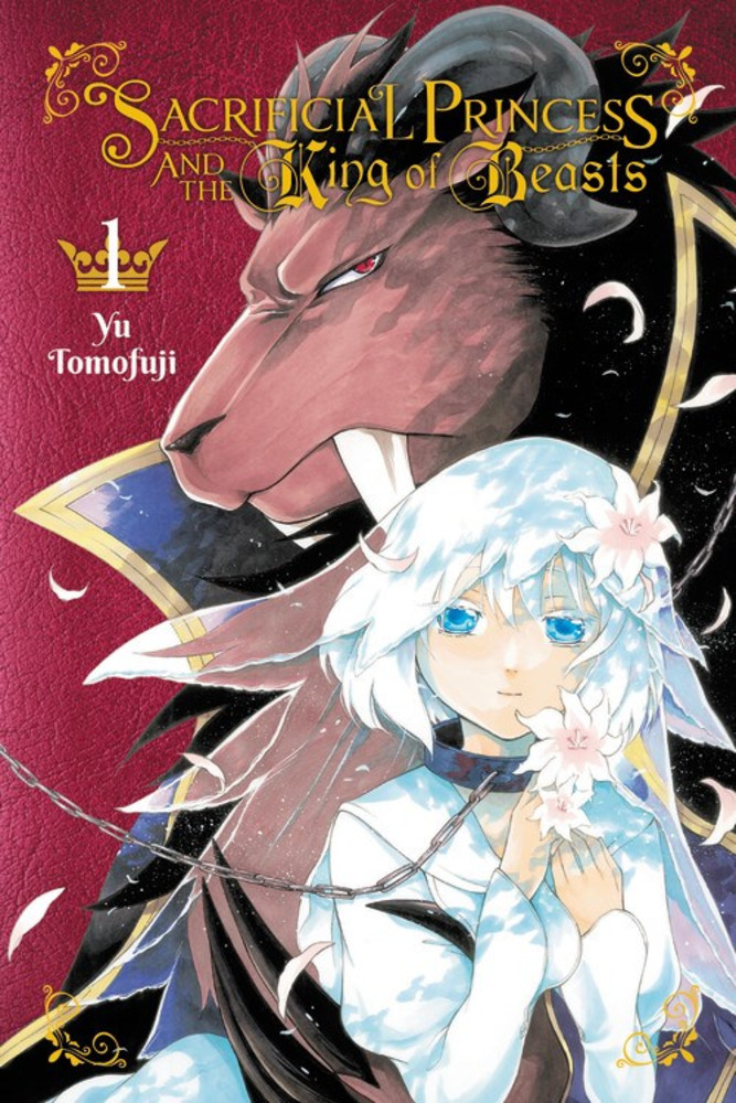 The cover of the English language edition of the Volume 1 of the Sacrificial Princess and the King of Beasts manga, as illustrated by Yu Tomofuji and published by Yen Press.