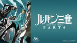 LUPIN THE 3rd PART 6